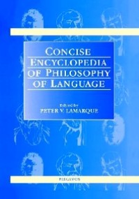 Concise Encyclopedia Of Philosophy Of Language