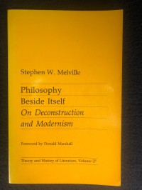 Philosophy Beside It self On Deconstruction and Modernism